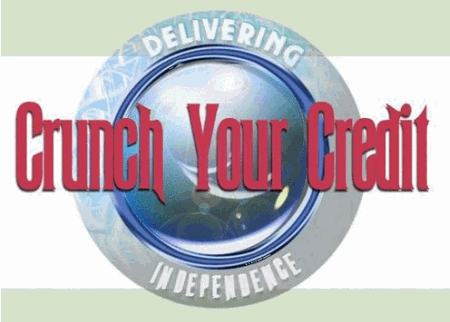 Crunch Your Credit - Erase Debt in the Credit Crunch